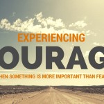 Courage or Fear